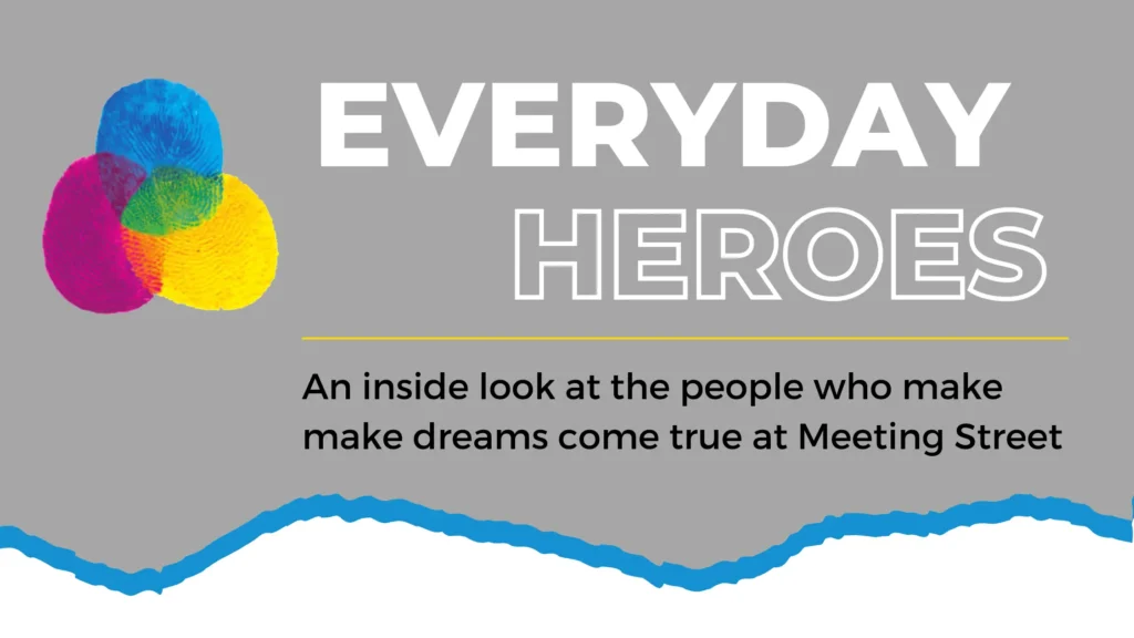 Meme: Everyday Heros, an inside look at the every-day people who make dreams come true at Meeting Street